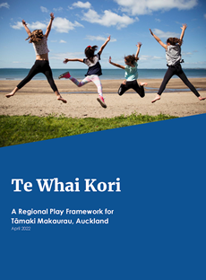 Te Whai Kori Regional Play Framework Apr 2022 COVER Page 01
